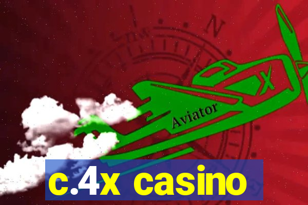 c.4x casino